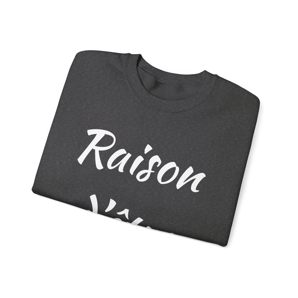 Raison d'Etre Sweatshirt French T-Shirt