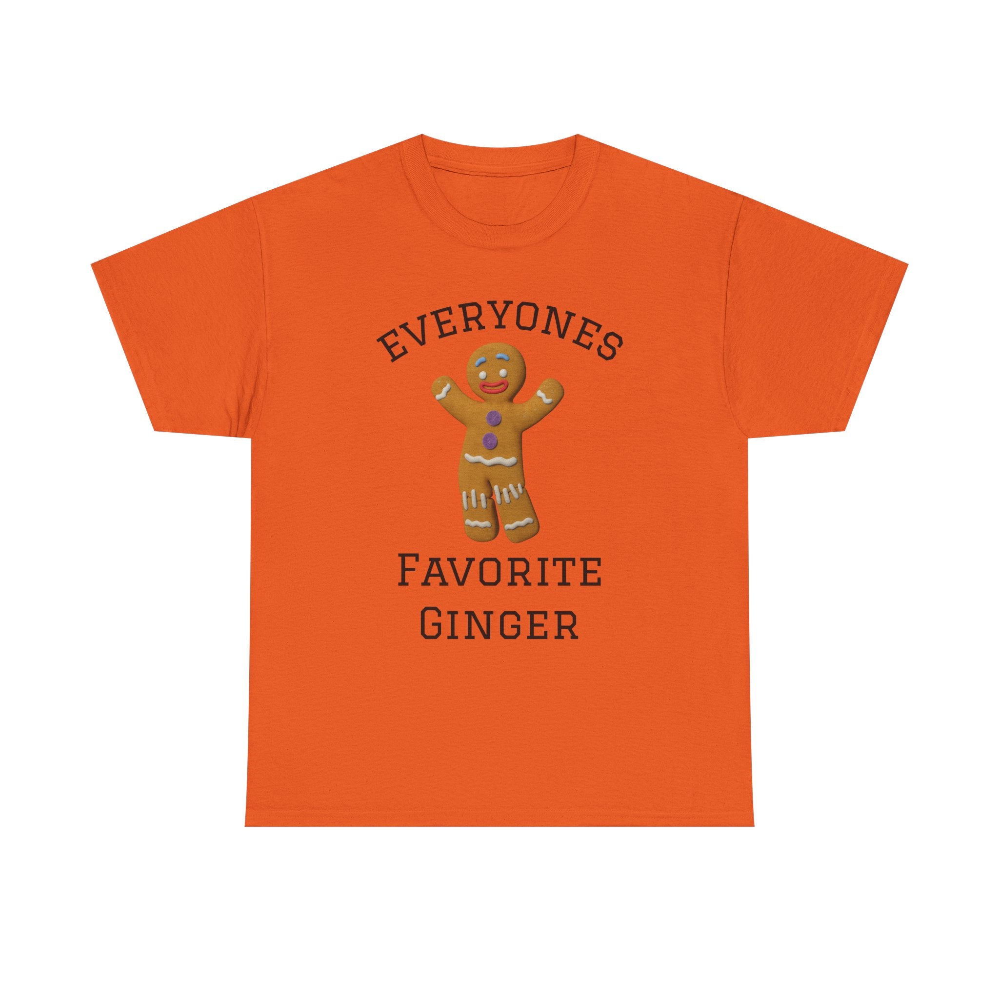 Everyone's Favorite Ginger T-Shirt | Gingerbread Cookie Holiday